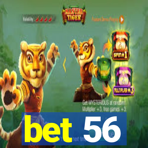 bet 56